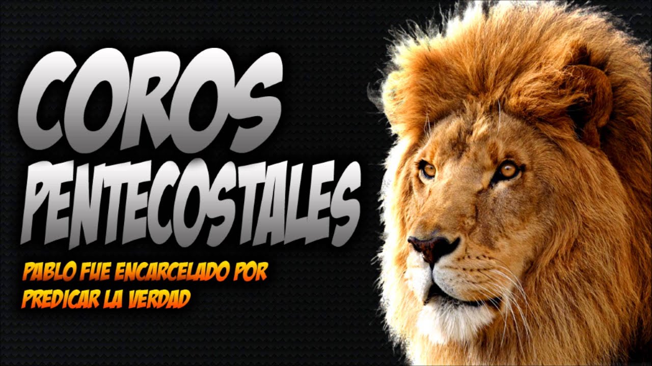 COROS PENTECOSTALES DE FUEGO - Descarga Gratis