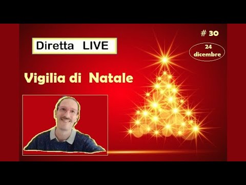 Live NATALE Facciamo Gli Auguri e Passiamo la Viglia Insieme – #30