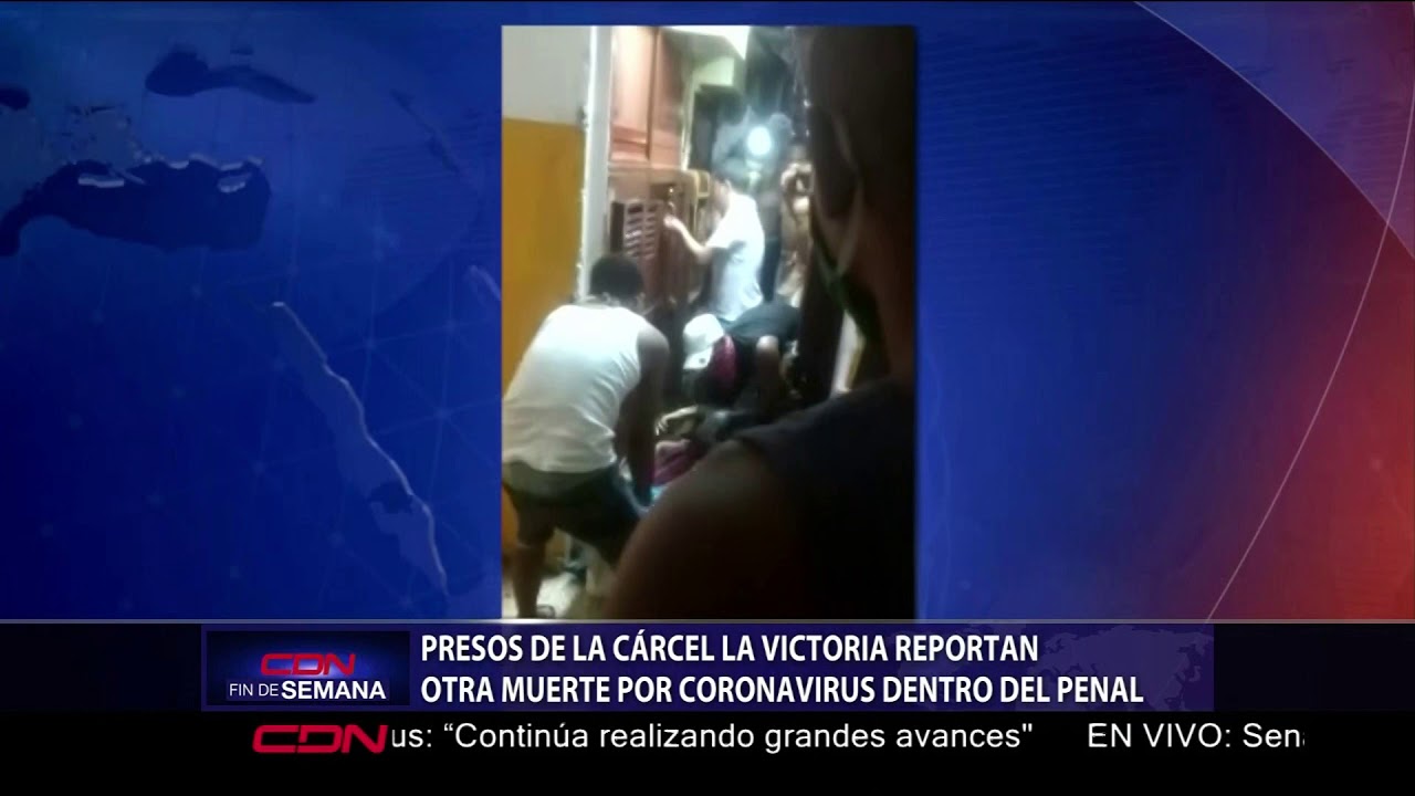 Presos de la cárcel La Victoria reportan otra muerte por coronavirus dentro del penal