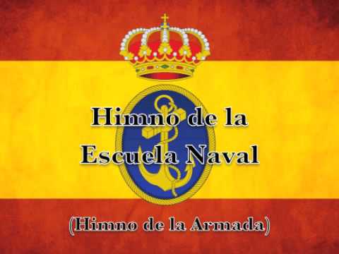 Marchas Armada Española - Himno Escuela Naval Militar
