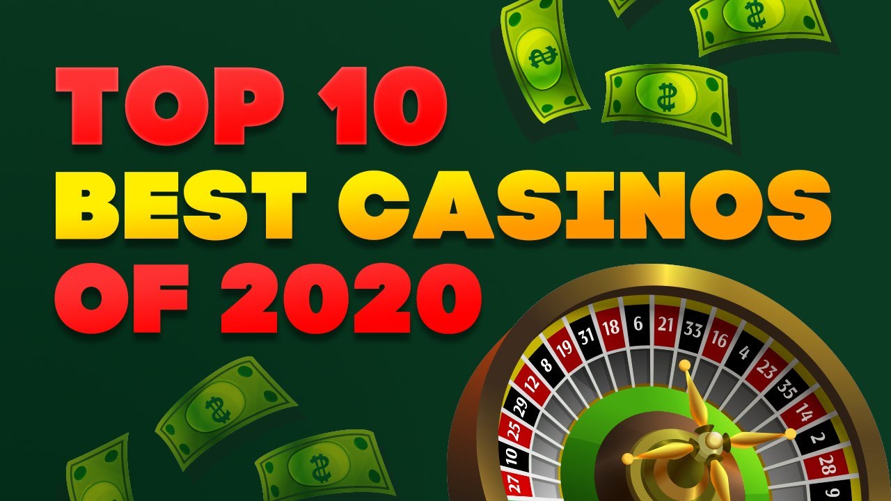 Top 10 online casinos of 2020, the player’s rating