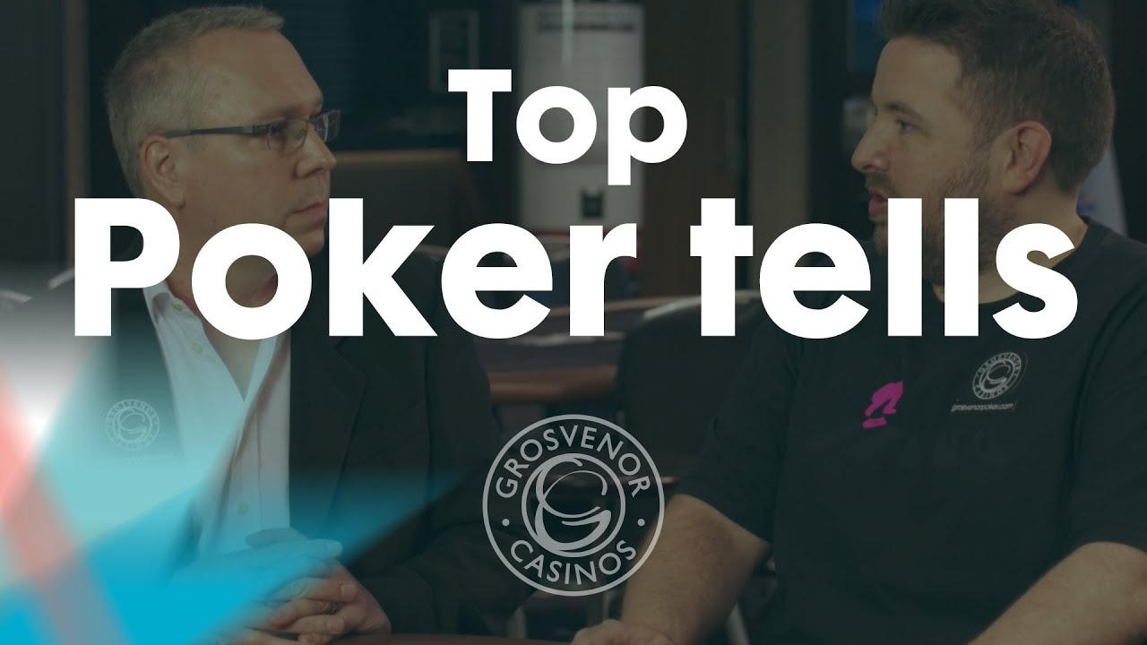 Top Poker Tells with Joe Beevers and Jeff Kimber – Grosvenor Casinos