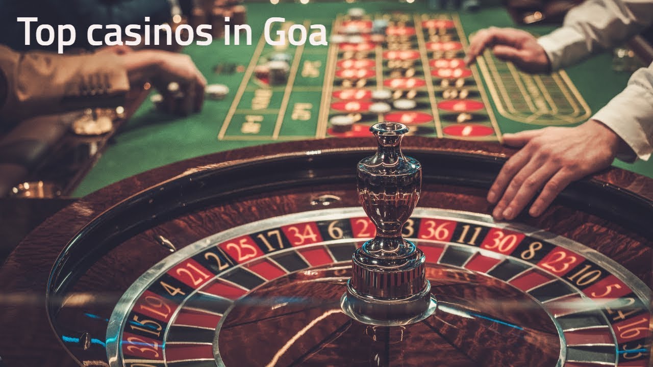 Top casinos in Goa!