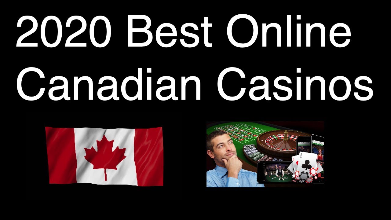 What Are the BEST Canadian Online Casinos in 2020?