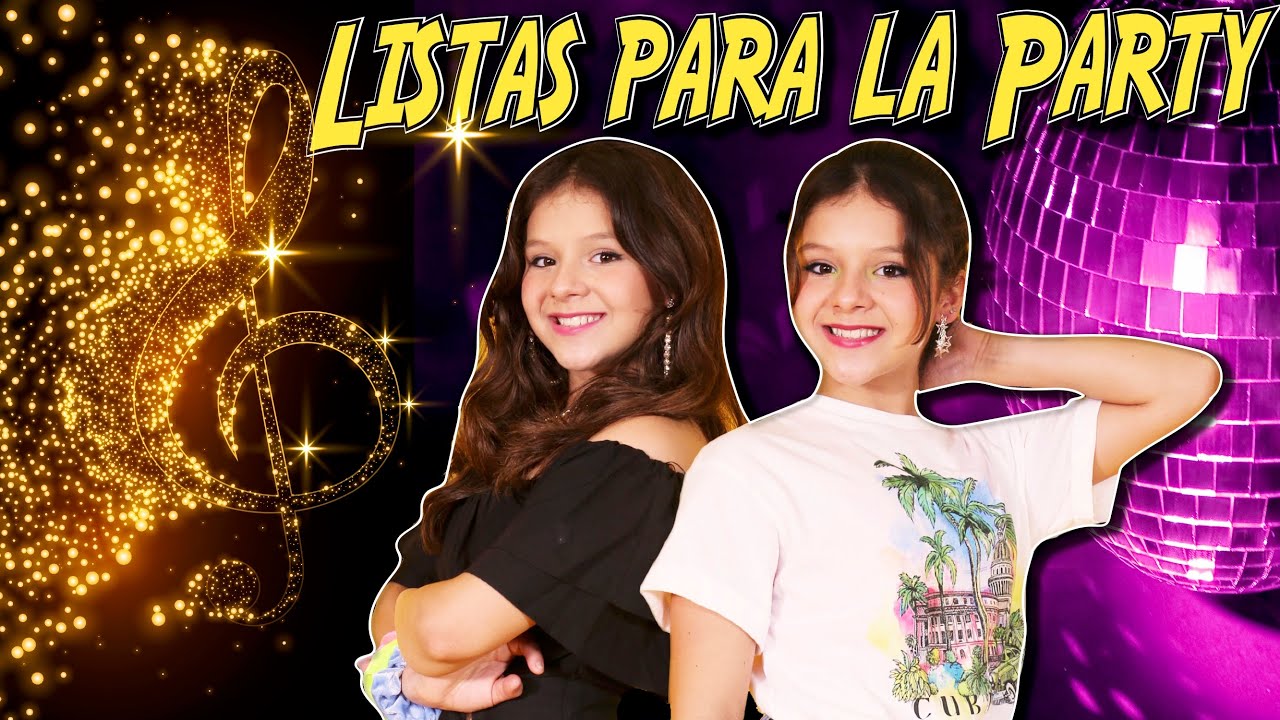 ?¡¡NUESTRA CANCIÓN!! ? LISTAS PARA LA PARTY (Video Oficial) ✨KARINA Y MARINA feat Jose Seron