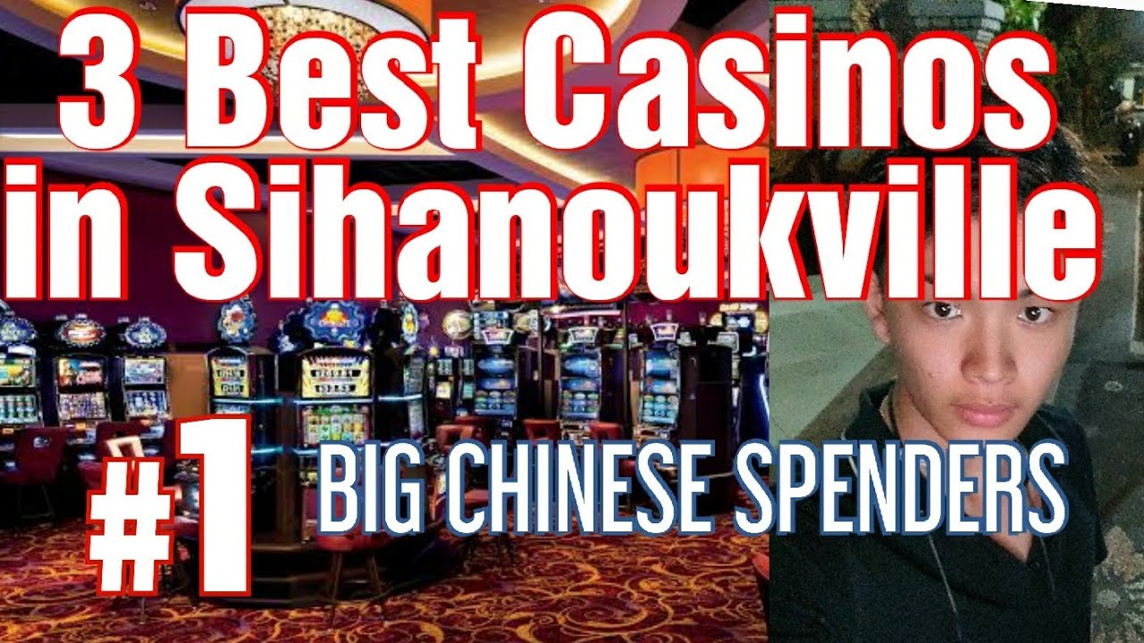 3 Best Casinos in Sihanoukville