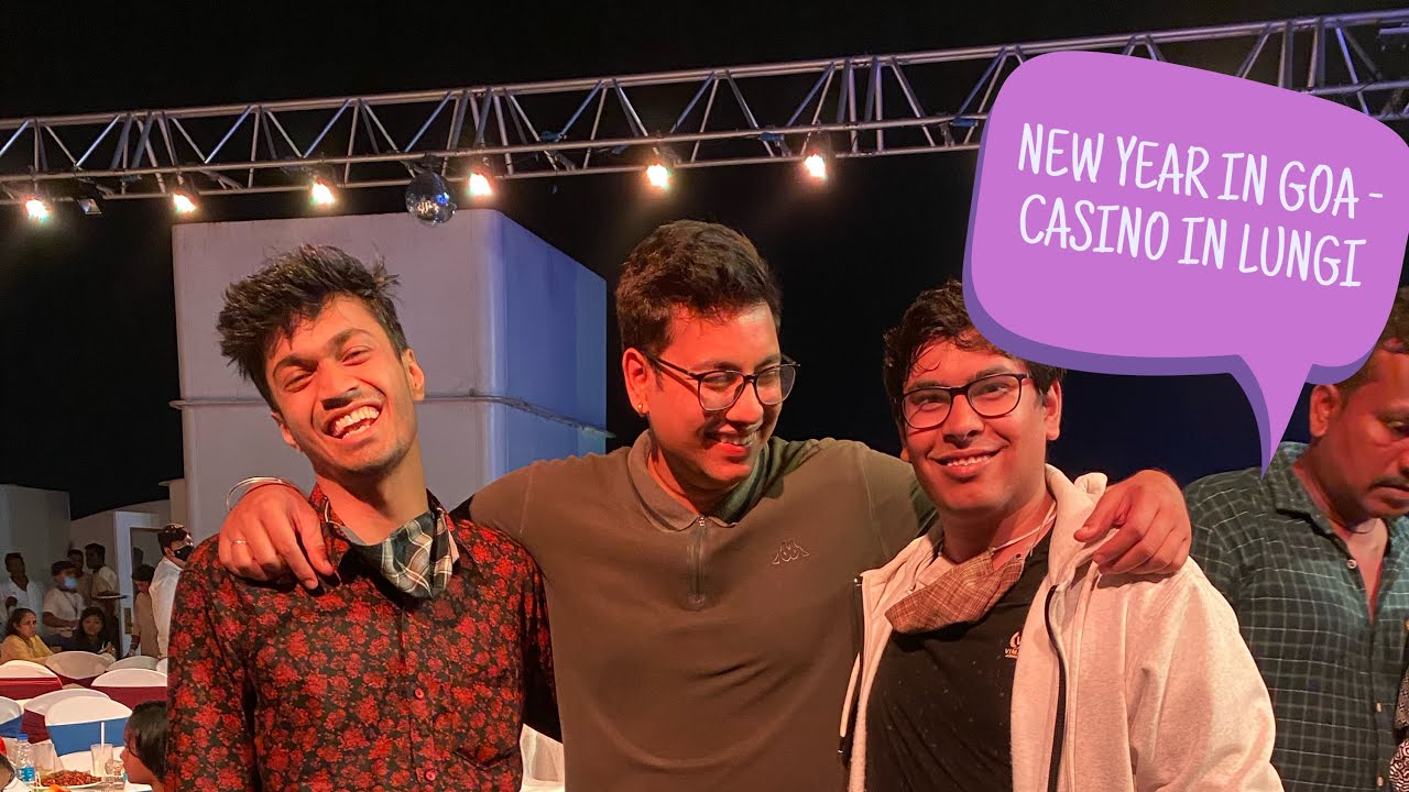Best New Year in Goa - Casino Entry in Lungi - Cheap Thrills by Delhi Boys - Rajat Sood Vlogs