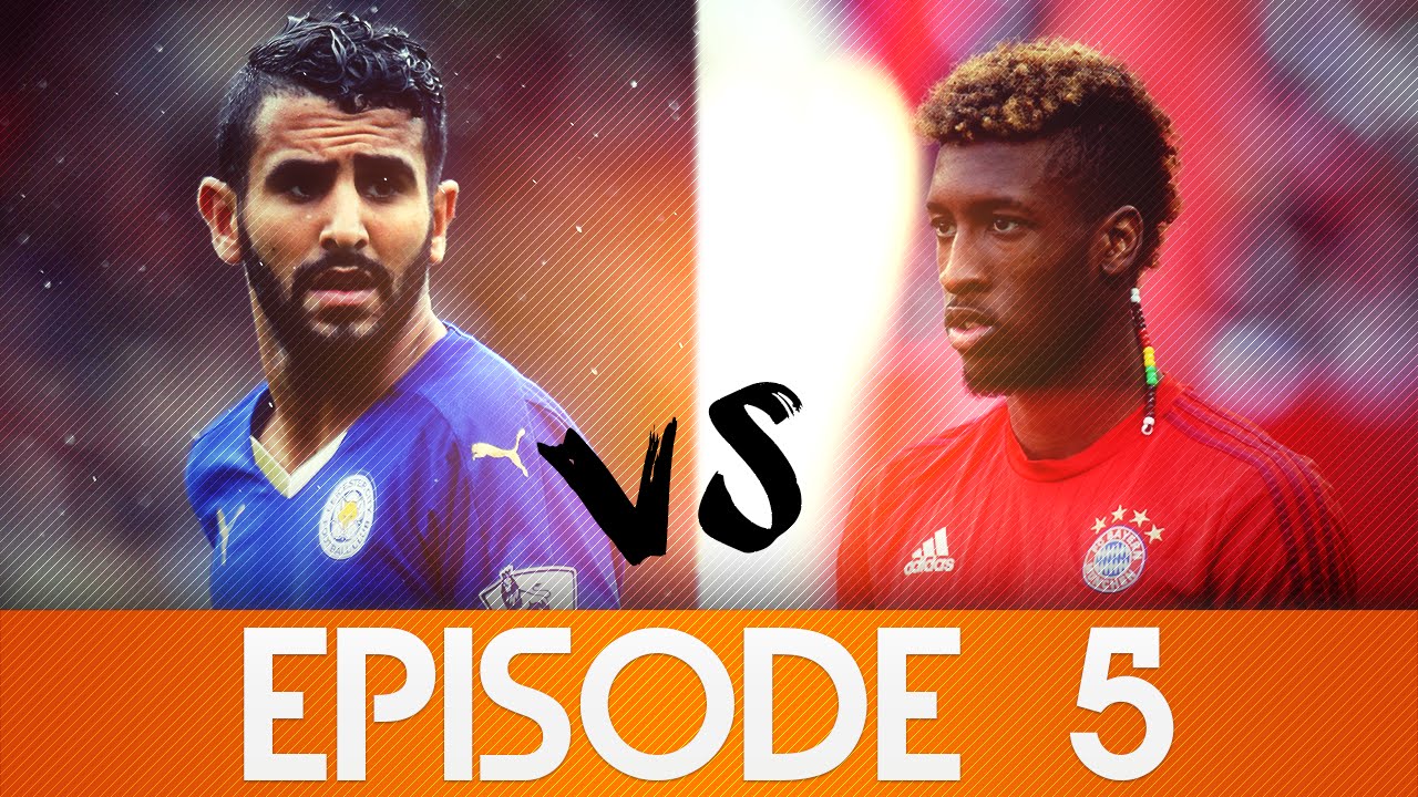 [EFB] Riyad Mahrez vs Kingsley Coman ● Crazy Skills Battle || 2015/16. Episode 5