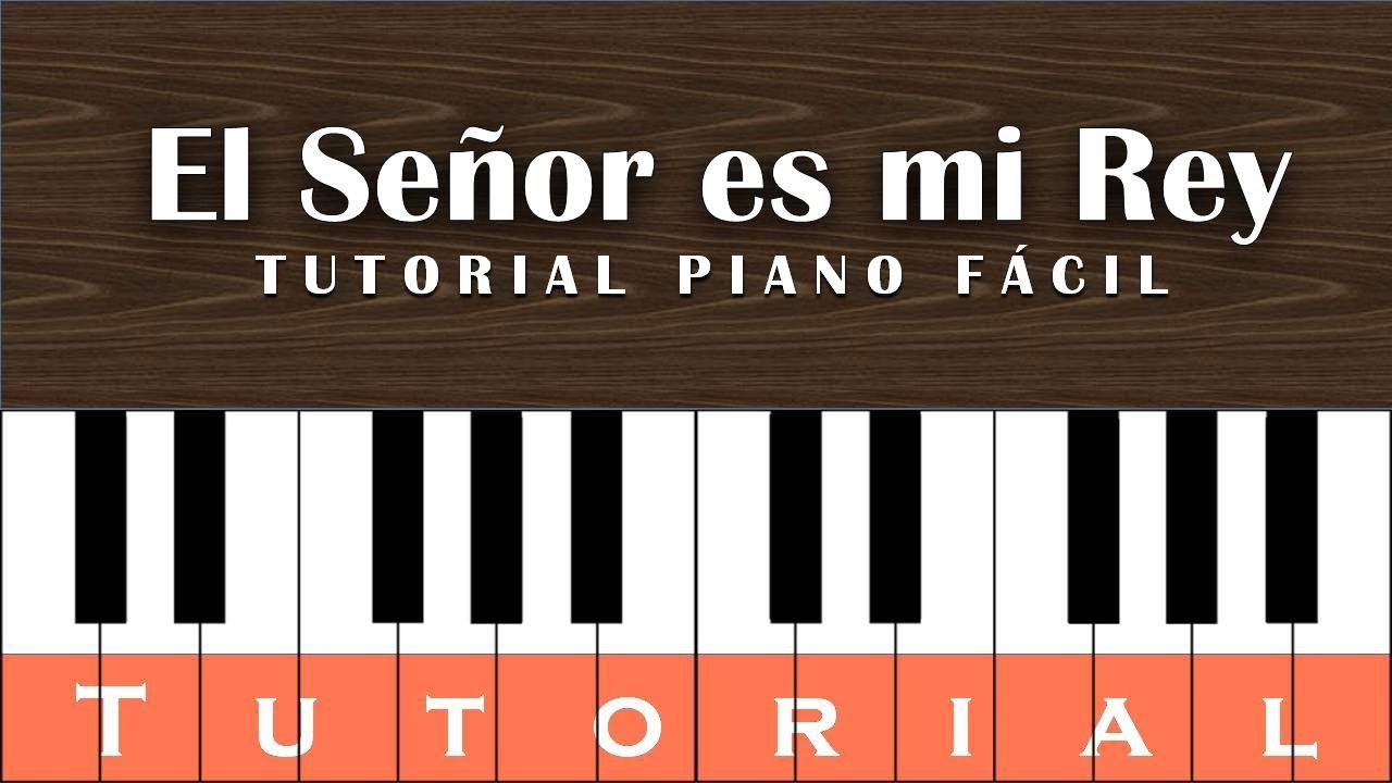 El Señor es mi Rey - Tutorial teclado/piano fácil (Acordes, intro)