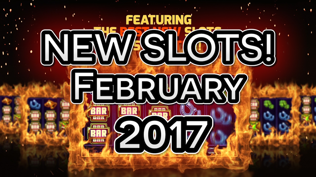 The Best New Mobile Slots To Play At The Casinos - February 2017