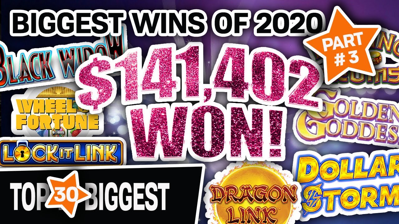 ? Part 3: 30 BIGGEST SLOT WINS OF 2020 ? $141,402 From My Top 10 JACKPOTS OF THE YEAR