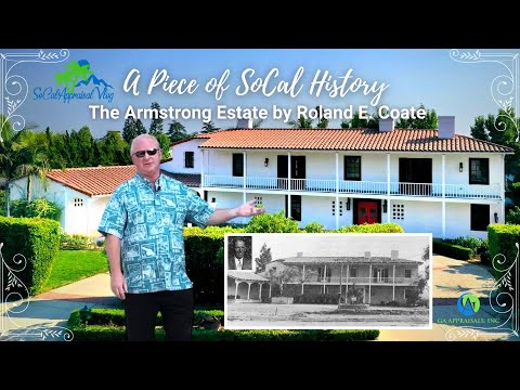 A Piece of SoCal History: The Armstrong Estate by Roland E. Coate