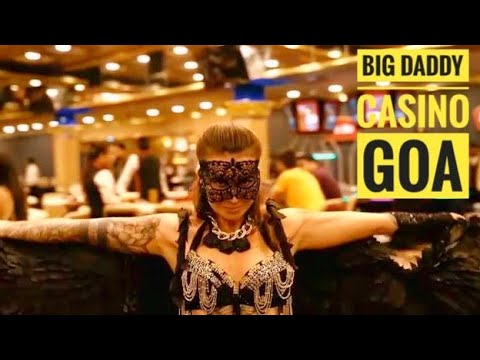 Big Daddy Casino Goa. Asia's Biggest Casino
