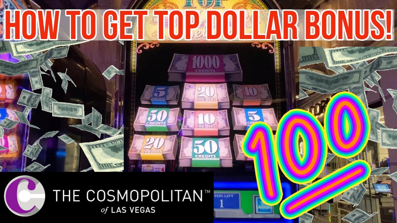 Cosmopolitan Casino! Top Dollar Deluxe Slot Machine! How to get BONUS! Las Vegas 2021!