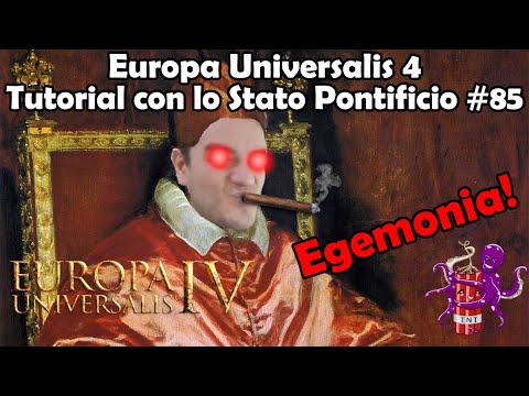 Europa Universalis 4: Tutorial con lo Stato Pontificio #85