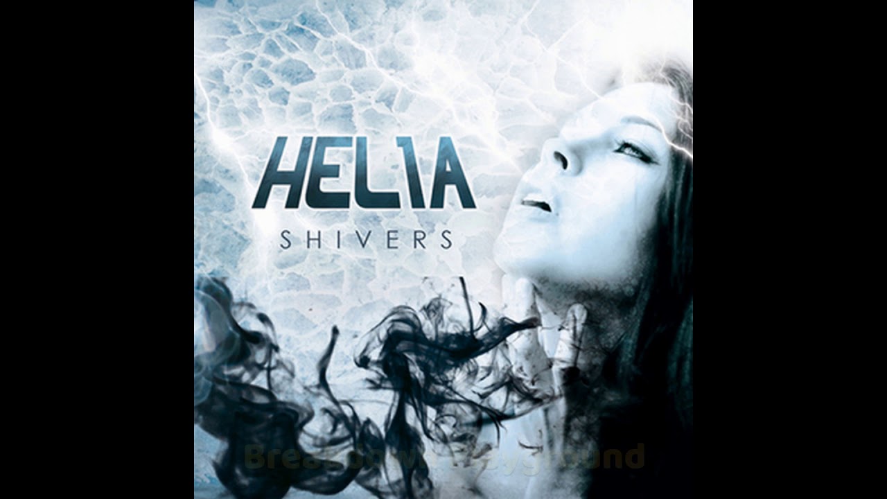 Helia - Shivers (2009 - Full Album)