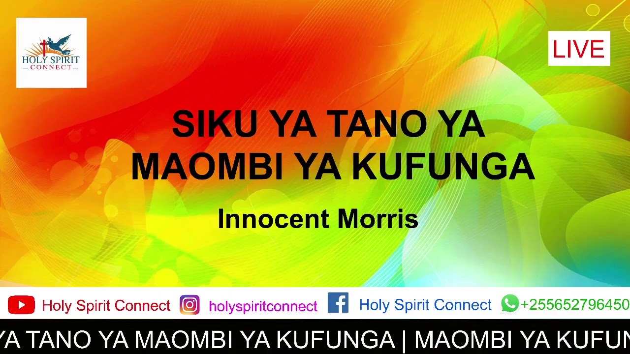 SIKU YA TANO YA MAOMBI YA KUFUNGA 05/03/21 by Innocent Morris Part Two