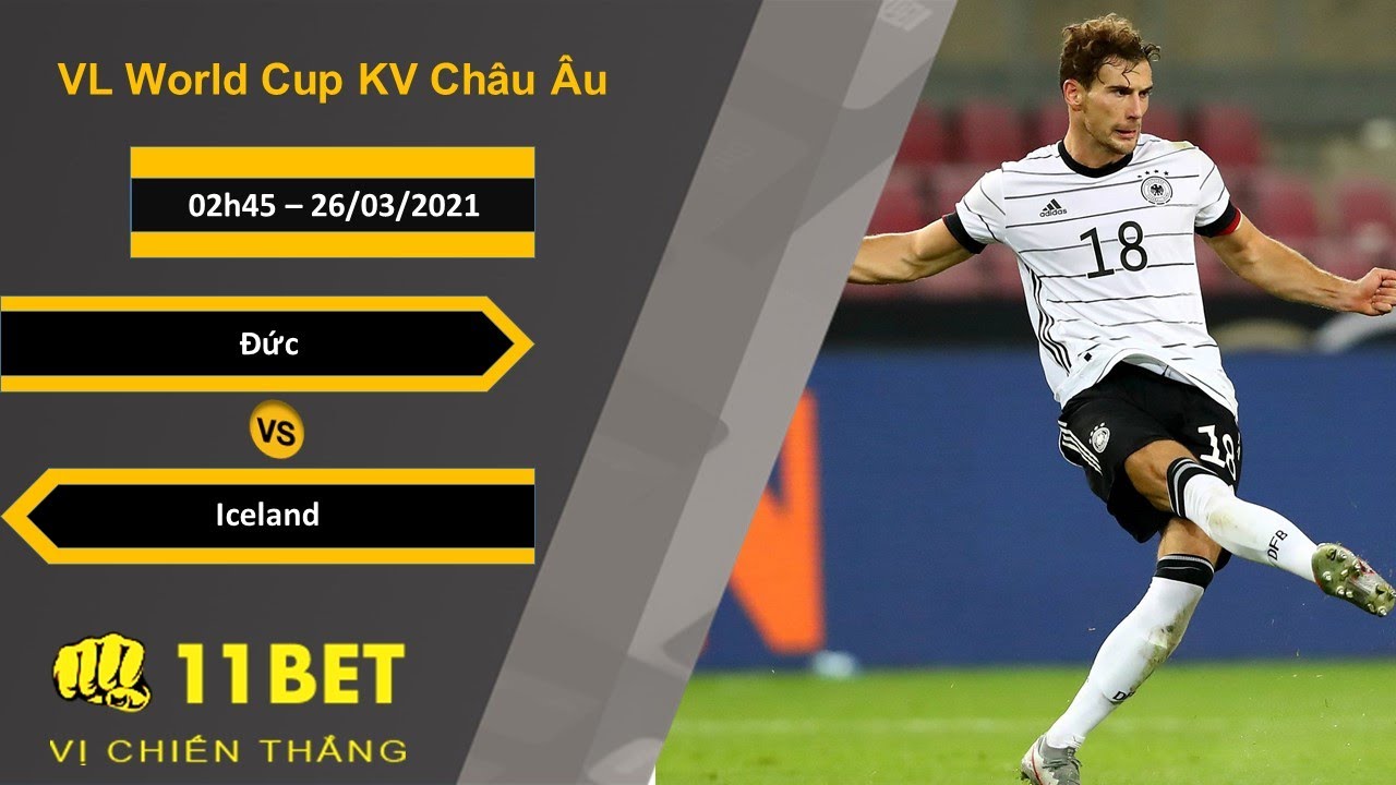 Soi kèo Đức vs Iceland, 02h45, 26/03/2021 - 11BET