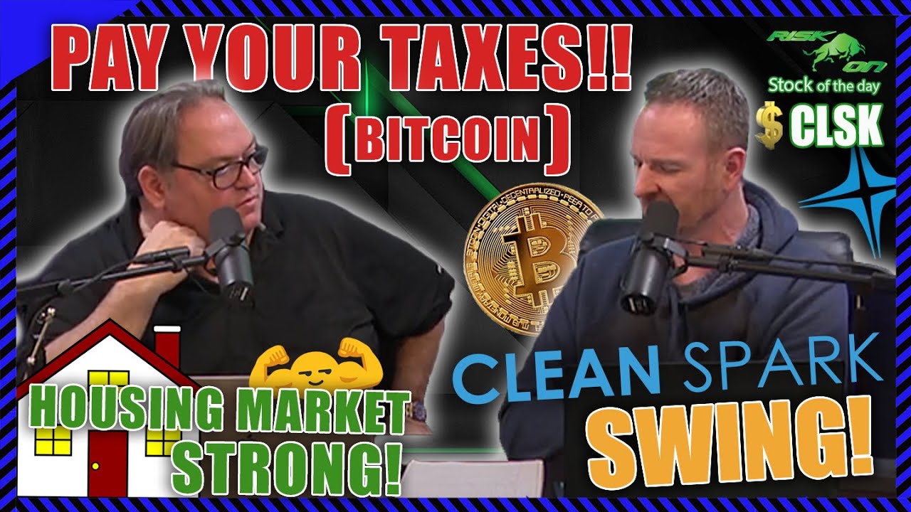 "RISK ON" Ep. 32 - Todd & Jason $CLSK Cleanspark SWING! $HOFV got NFT's - Bitcoin - Pay Your Taxes!