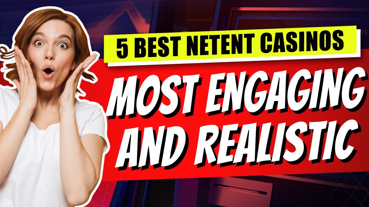 5 Best Netent Casinos ? Most  Engaging and Realistic ✨