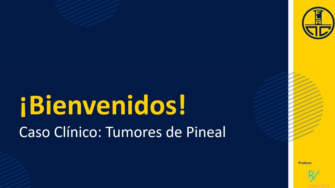 Caso Clínico: Tumores de Pineal