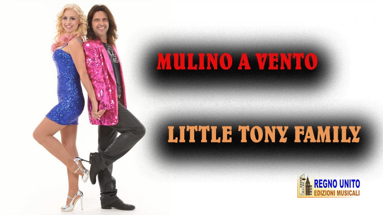 LITTLE TONY FAMILY - MULINO A VENTO