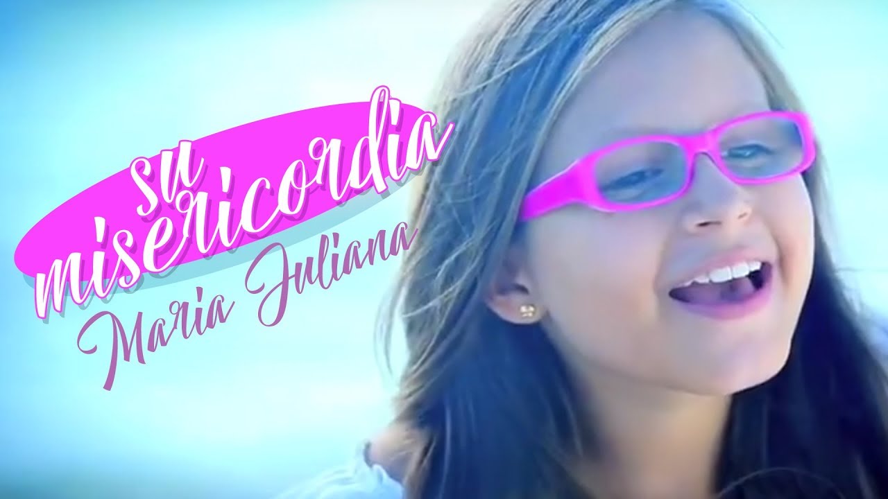 María Juliana | Su Misericordia   (Videoclip Oficial)