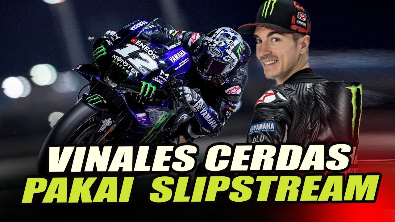 Mengenal SLIPSTREAM ! Teknik Ampuh Vinales Rebut Podium Moto GP Qatar !