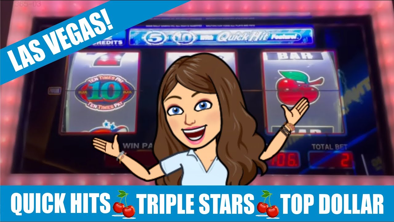 QUICK HITS ? TOP DOLLAR ? TRIPLE STARS ? HIGH LIMIT LAS VEGAS SLOT MACHINE PLAY!