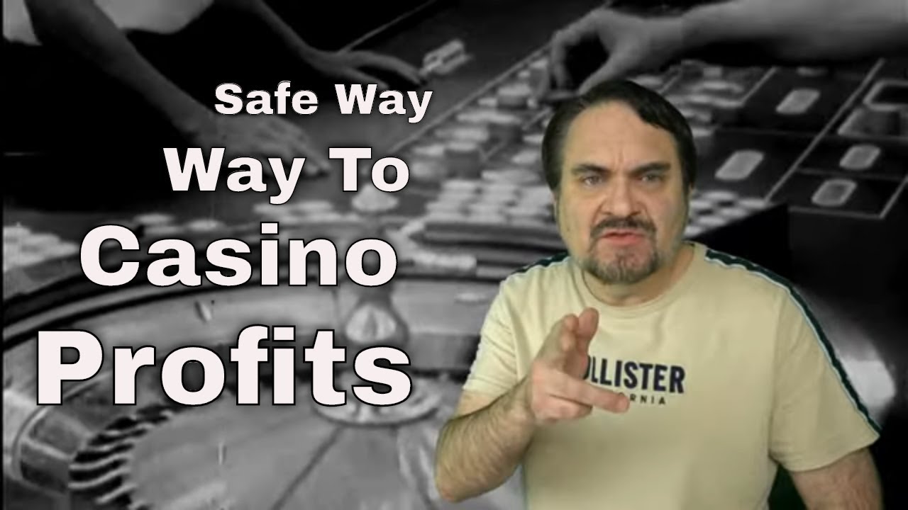 The Safest Way to Make Money From the Casinos