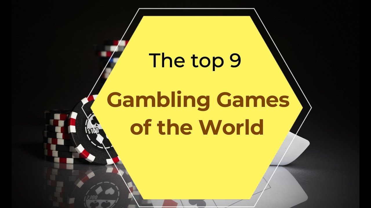 The Top 9 Gambling Games of the World | European Gambler
