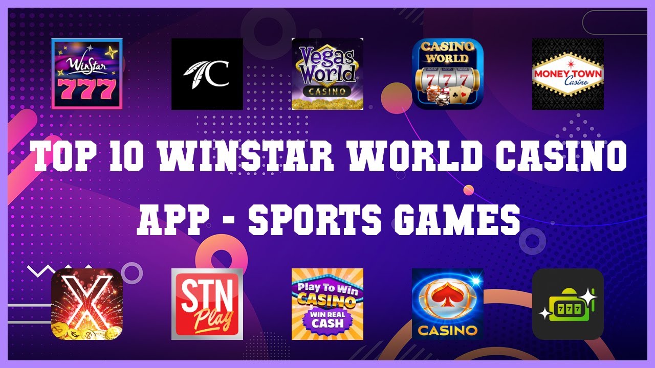 Top 10 Winstar World Casino App Android Games