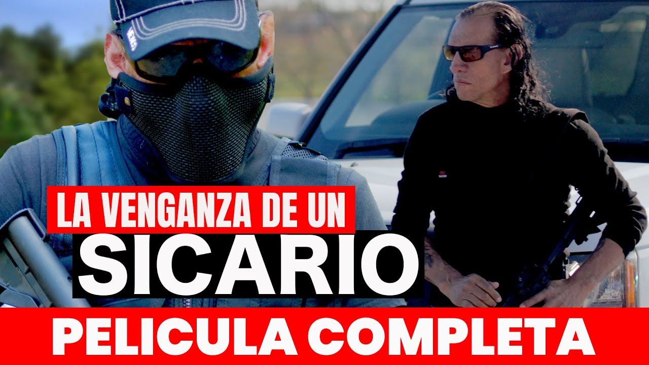 LA VENGANZA DE UN SICARIO ?  Película Completa en Español