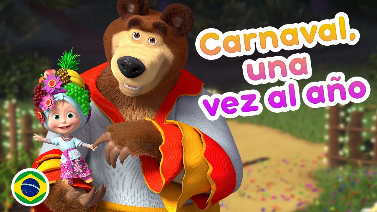 Masha y el Oso ?‍♀️? Las Canciones de Masha - Carnaval, una vez al año (Nuevo capítulo) ???