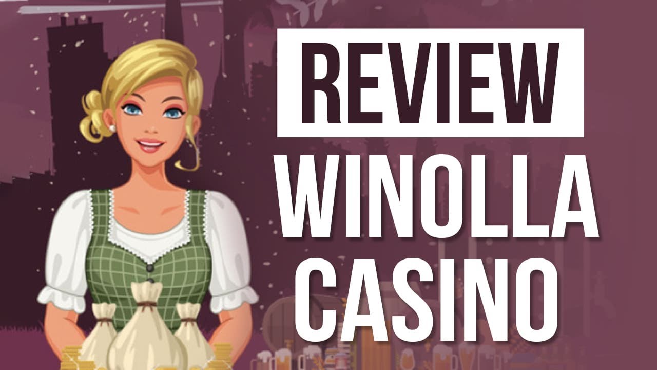 CASINO REVIEW 2021 - WINOLLA CASINO