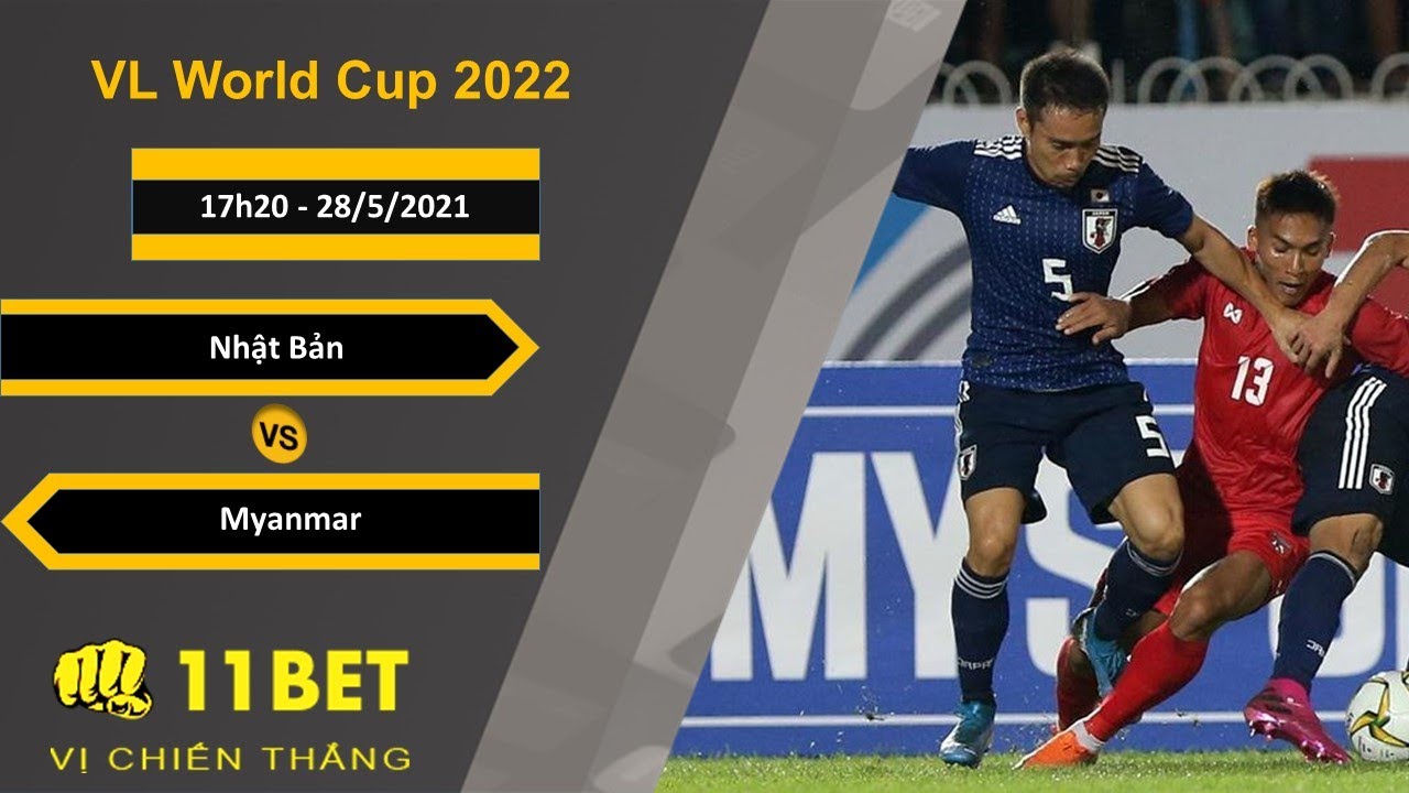 Soi kèo Nhật Bản vs Myanmar, 17h20, 28/5/2021 - 11BET