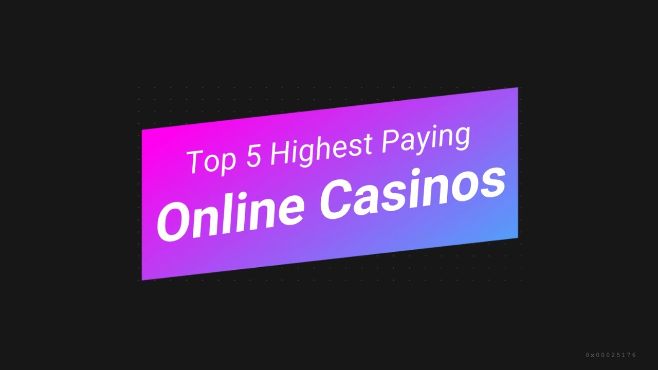 Top 5 Highest Paying Online Casinos