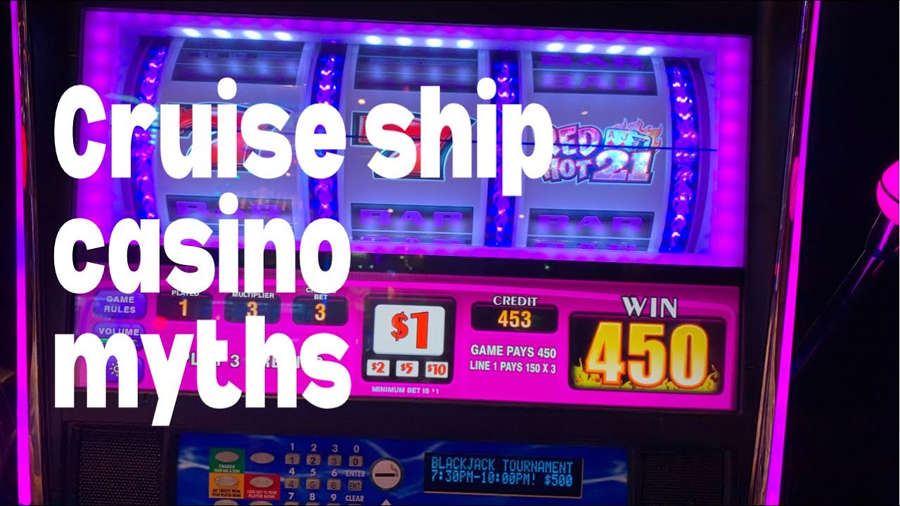 Top 5 Myths of Cruise Ship Casinos