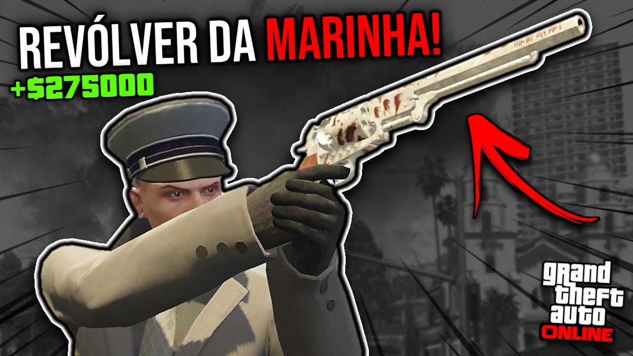 GUIA - COMO CONSEGUIR O REVÓLVER DA MARINHA NO GTA ONLINE (PT-BR)