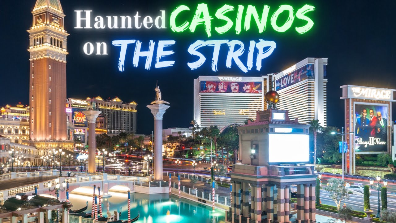 Haunted Casinos on the Strip
