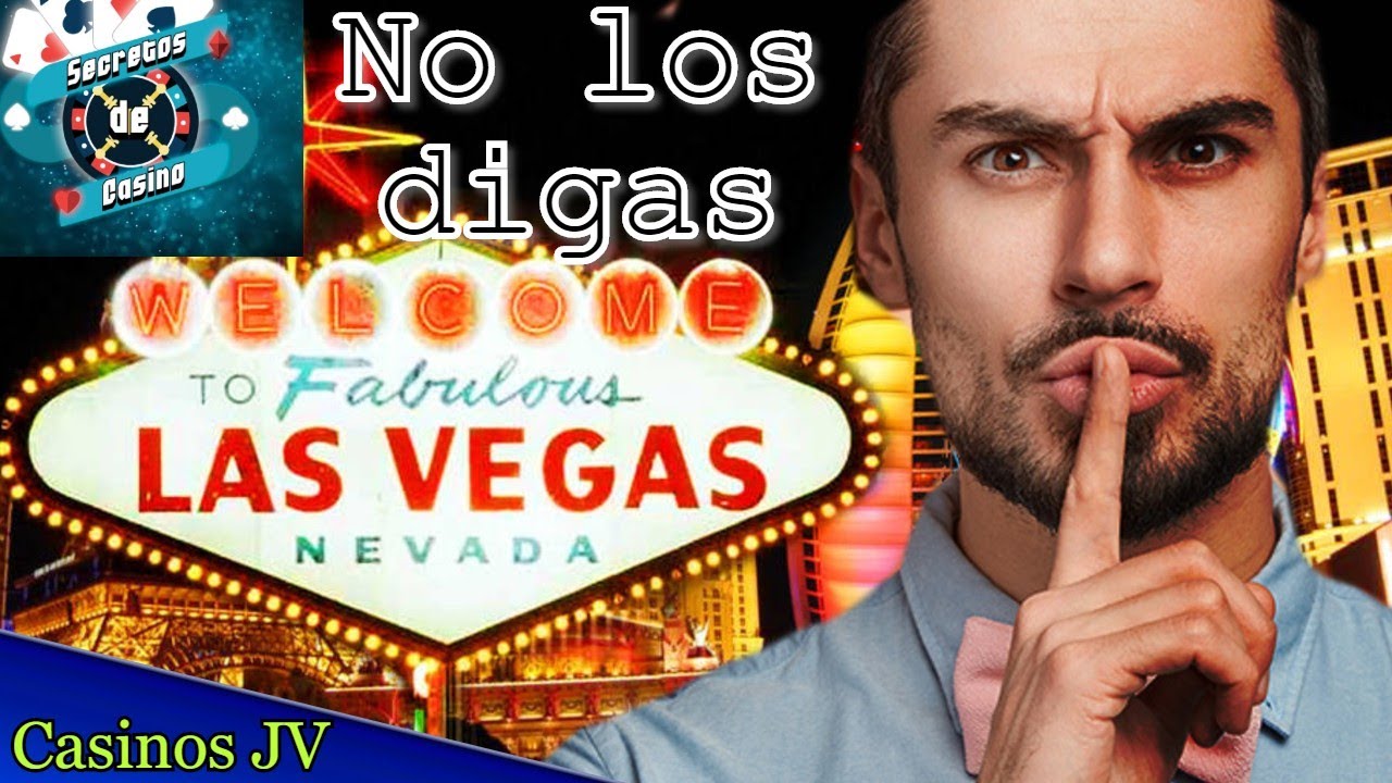 Los Secretos De Los Casinos - LO QUE NADIE TE DIRA / Casinos JV