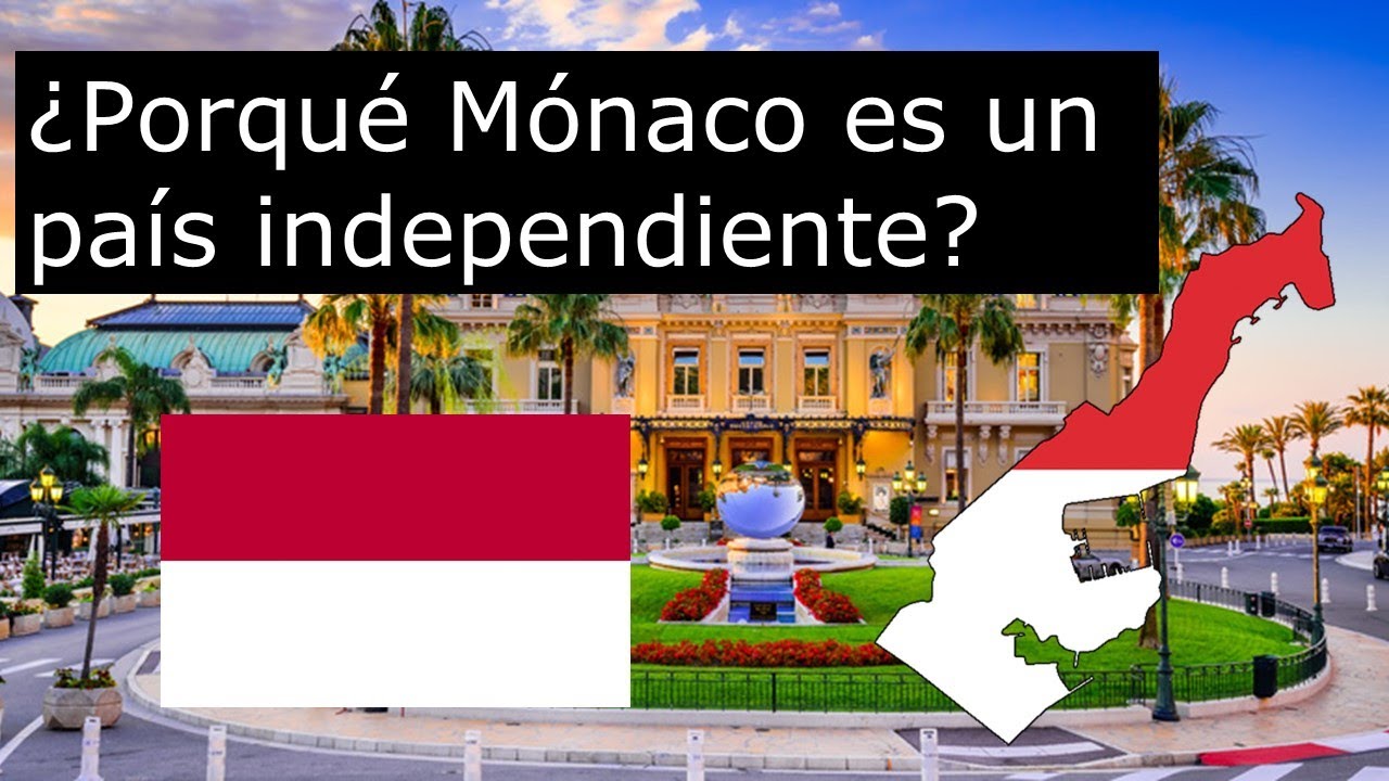MÓNACO - ¿Porqué es independiente el Principado de Mónaco?