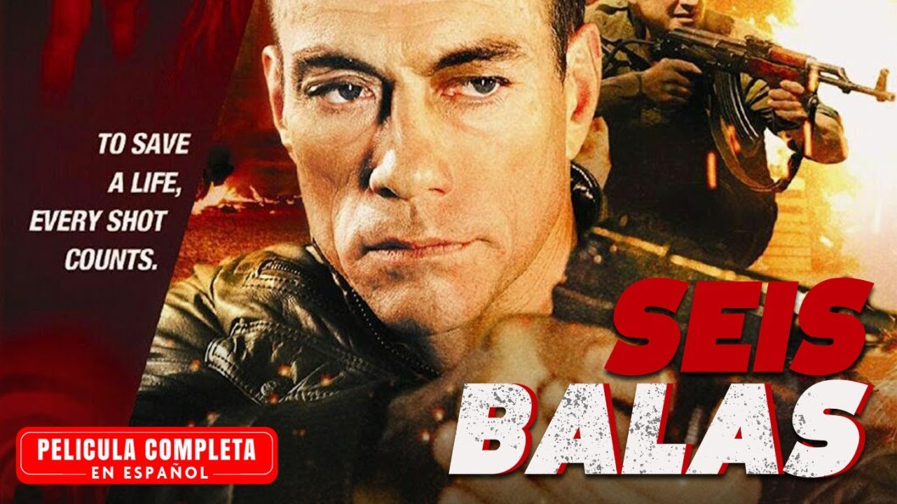 Seis Balas - Pelicula de Accion Completa En Español
