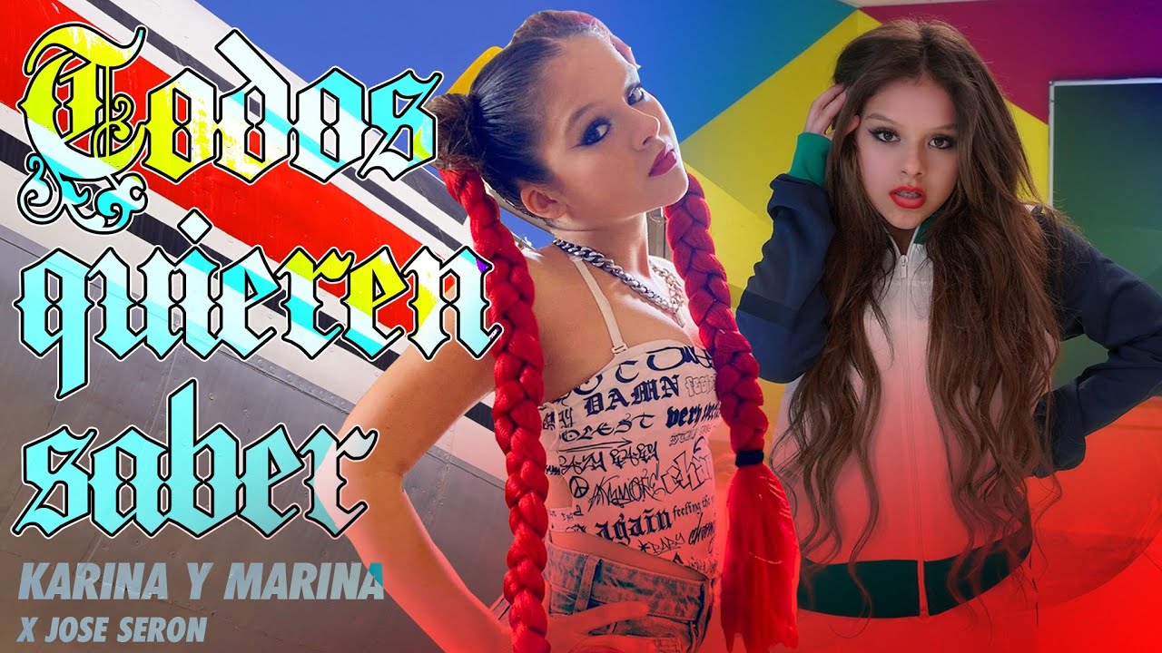 ? TODOS QUIEREN SABER (Videoclip Oficial) ? NUEVA CANCIÓN de KARINA Y MARINA feat Jose Seron