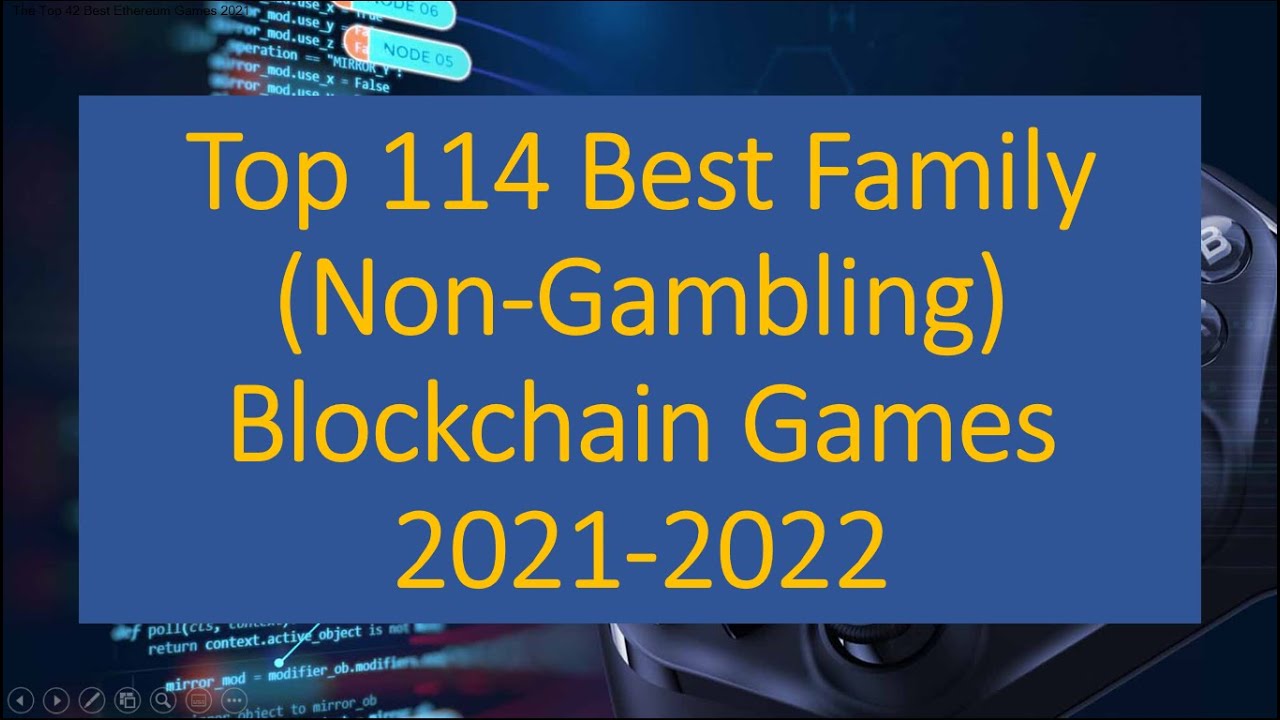 Top 114 Best Family (Non-Gambling) Blockchain Games 2021-2022