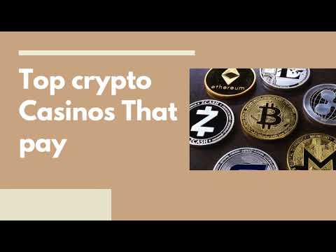 Top crypto Casinos That really pay in 2021