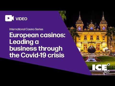European casinos: Leading a business through the Covid-19 crisis
