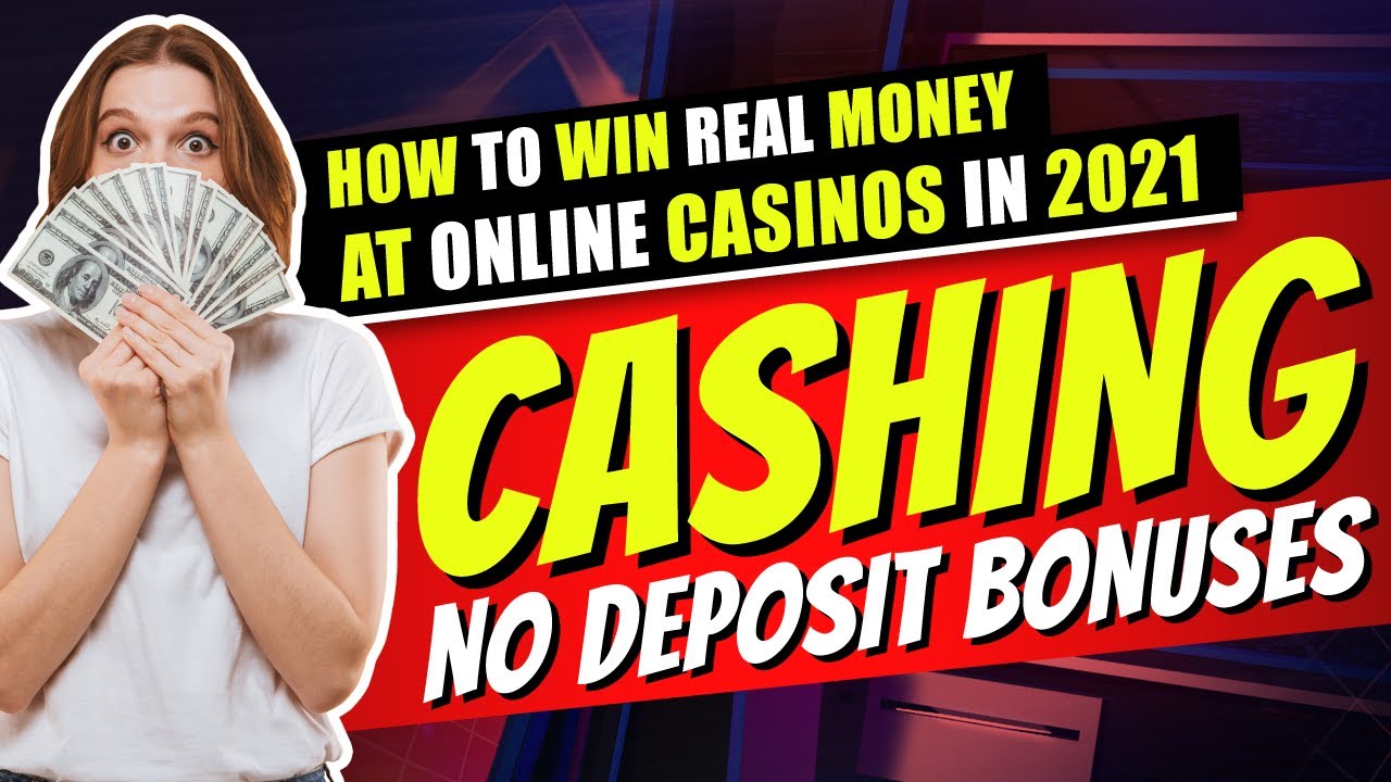 How To Win Real Money At Online Casinos in 2021: The No Deposit Bonus Codes