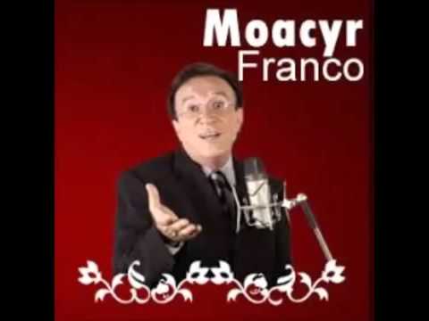MOACYR FRANCO SÓ AS BOAS
