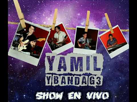 SÁBADO 20 DE ABRIL YAMIL Y BANDA G TRES